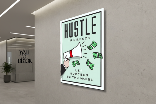 Hustle in Silence: Monopoly Motivational Art – Modern Frameless Wall Art