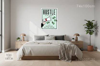 Hustle in Silence: Monopoly Motivational Art – Modern Frameless Wall Art