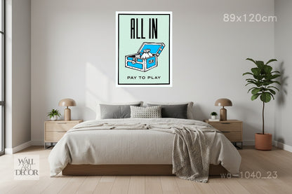 All In: Monopoly "Pay to Play" Motivational Art – Modern Frameless Wall Art